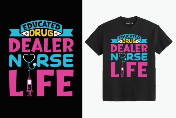 A Review of 'Educated Drug Dealer Nurse Life' Graphics for Branding