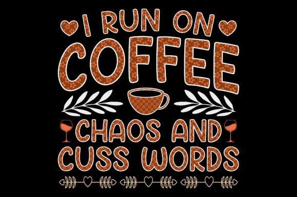 Beyond T‑Shirts: A Designer’s Review of “I Run on Coffee” Graphics
