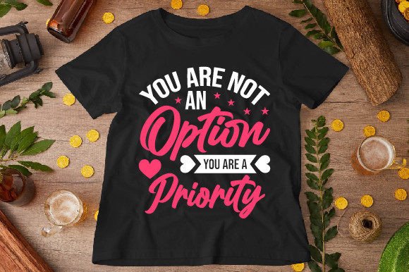 You Are Not an Option: A T-Shirt Design Asset for Bold Graphics